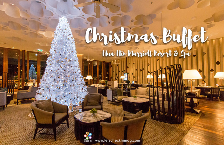 Christmas Buffet @ Hua Hin Marriott Resort & Spa