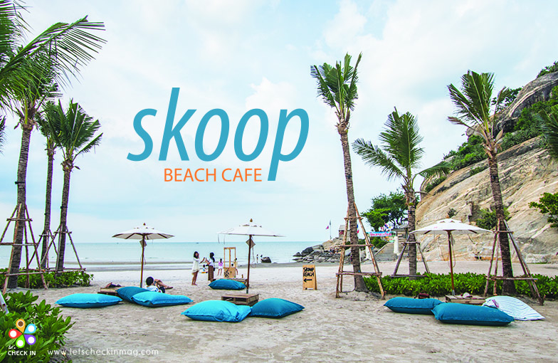 Skoop Beach Cafe Hua Hin