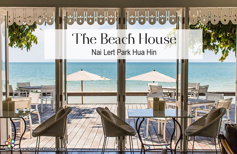 The Beach House – Nai Lert Park Hua Hin