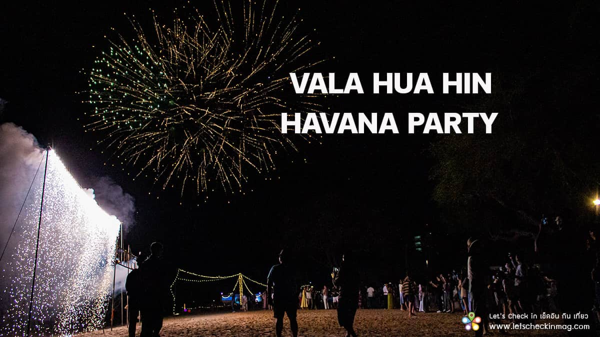 Havana Countdown Party @ VALA Hua Hin